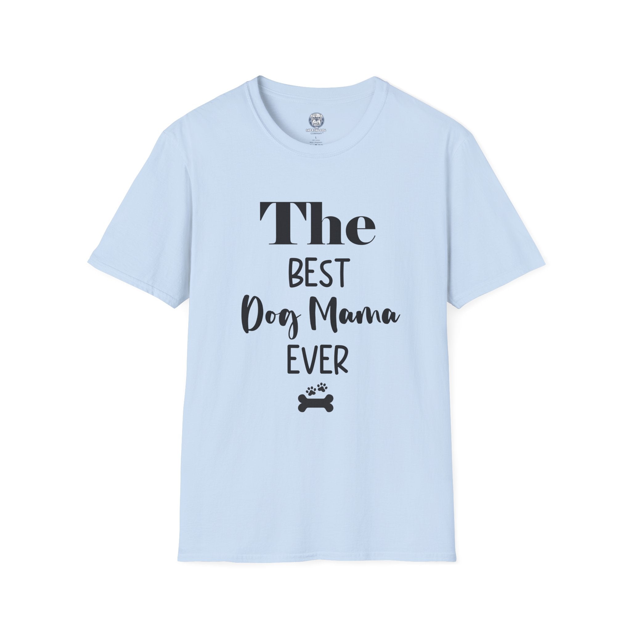 "The Best Dog Mama Ever" Tee Shirt (V2)