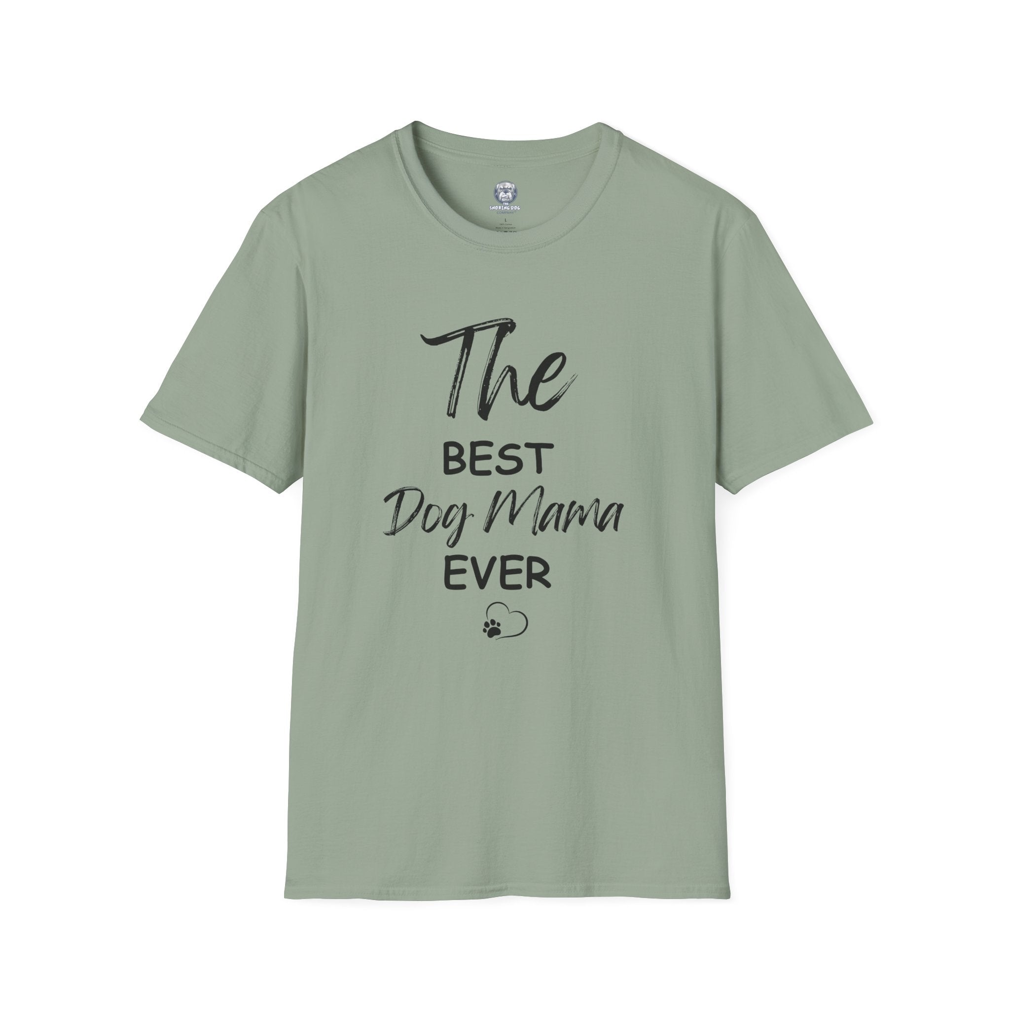 "The Best Dog Mama Ever" Tee Shirt (V1)