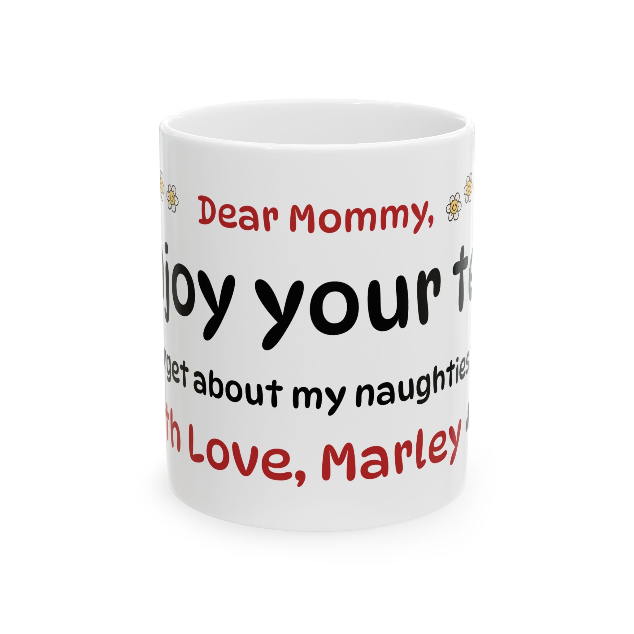 The "Dear Mommy, Enjoy Your Tea!" Class Ceramic Mug