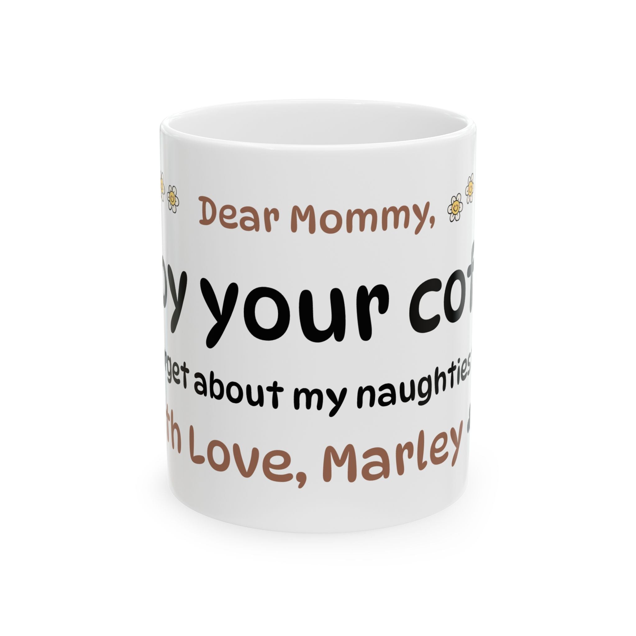 The "Dear Mommy, Enjoy Your Coffee!" Classic Ceramic Mug