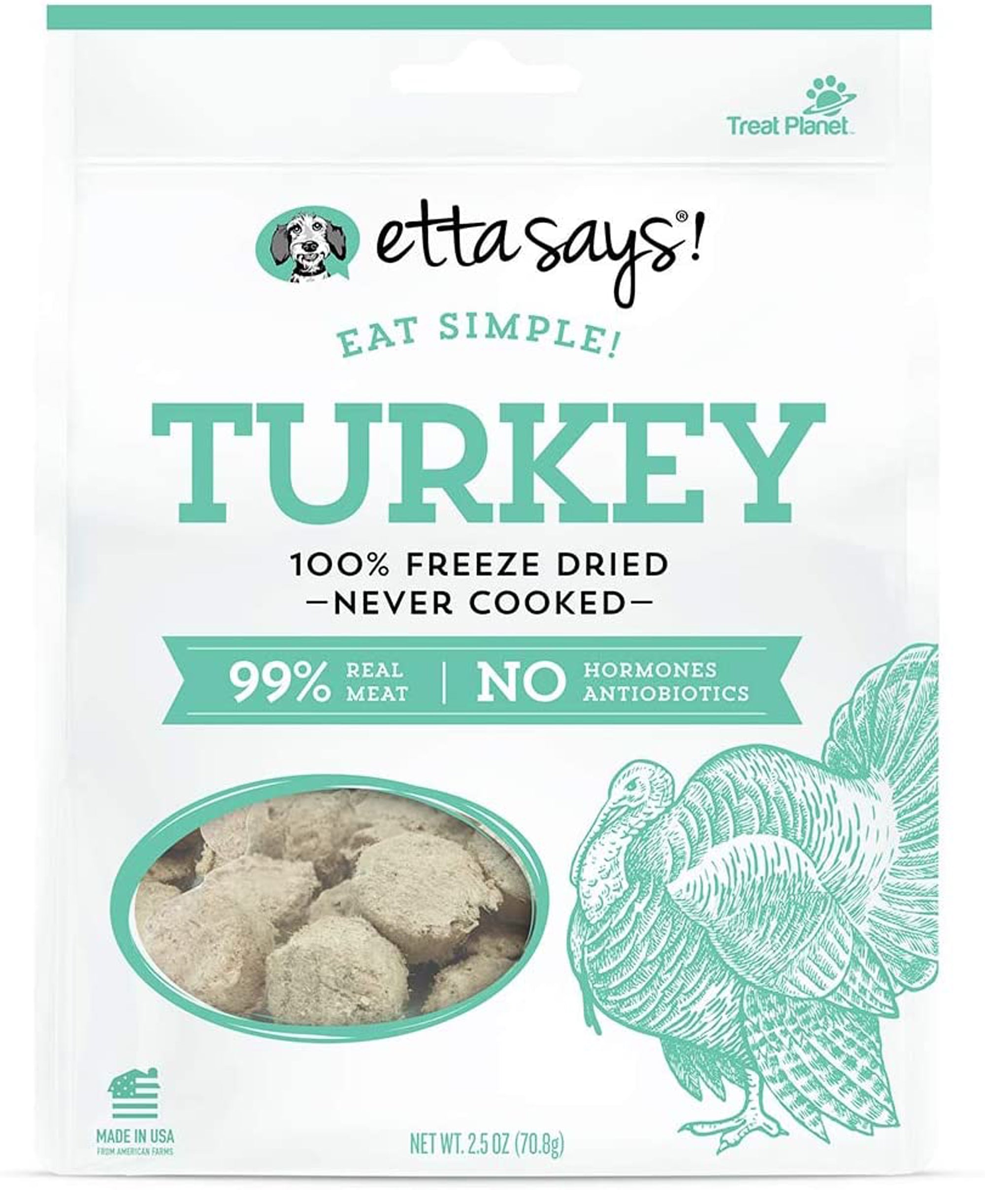 Etta Says Eat Simple! 100% Freeze Dried Turkey; Wt 2.5Oz