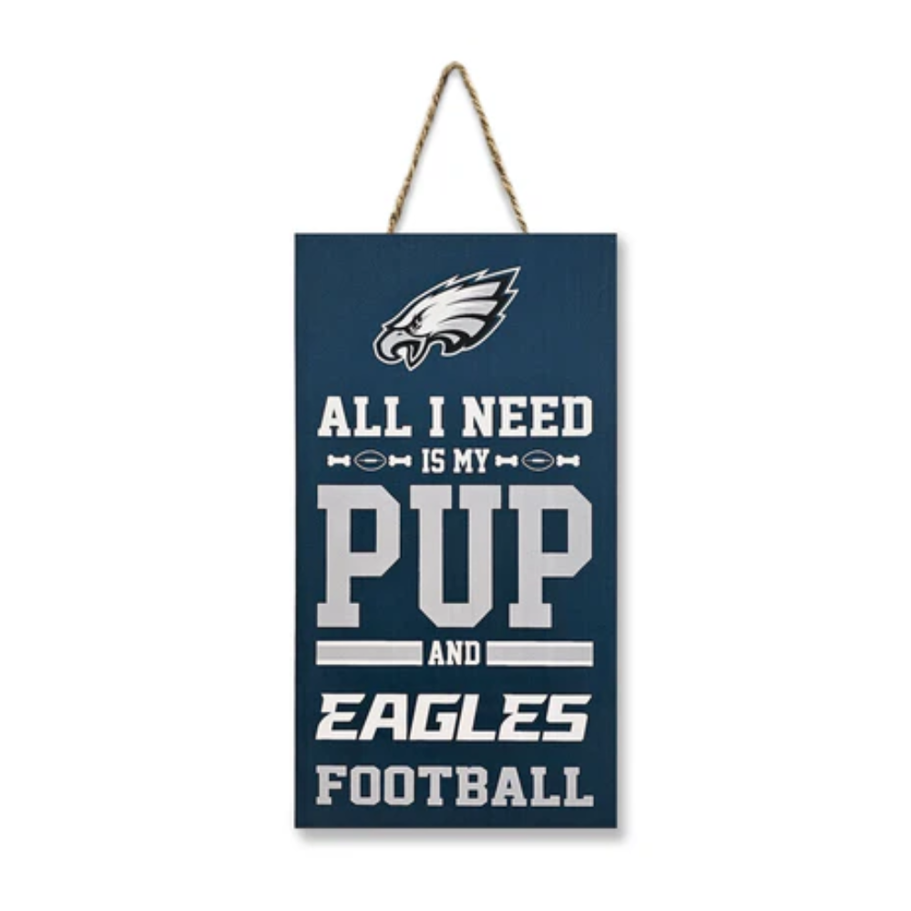 Philadelphia Eagles “All I Need is My Pup and Football”