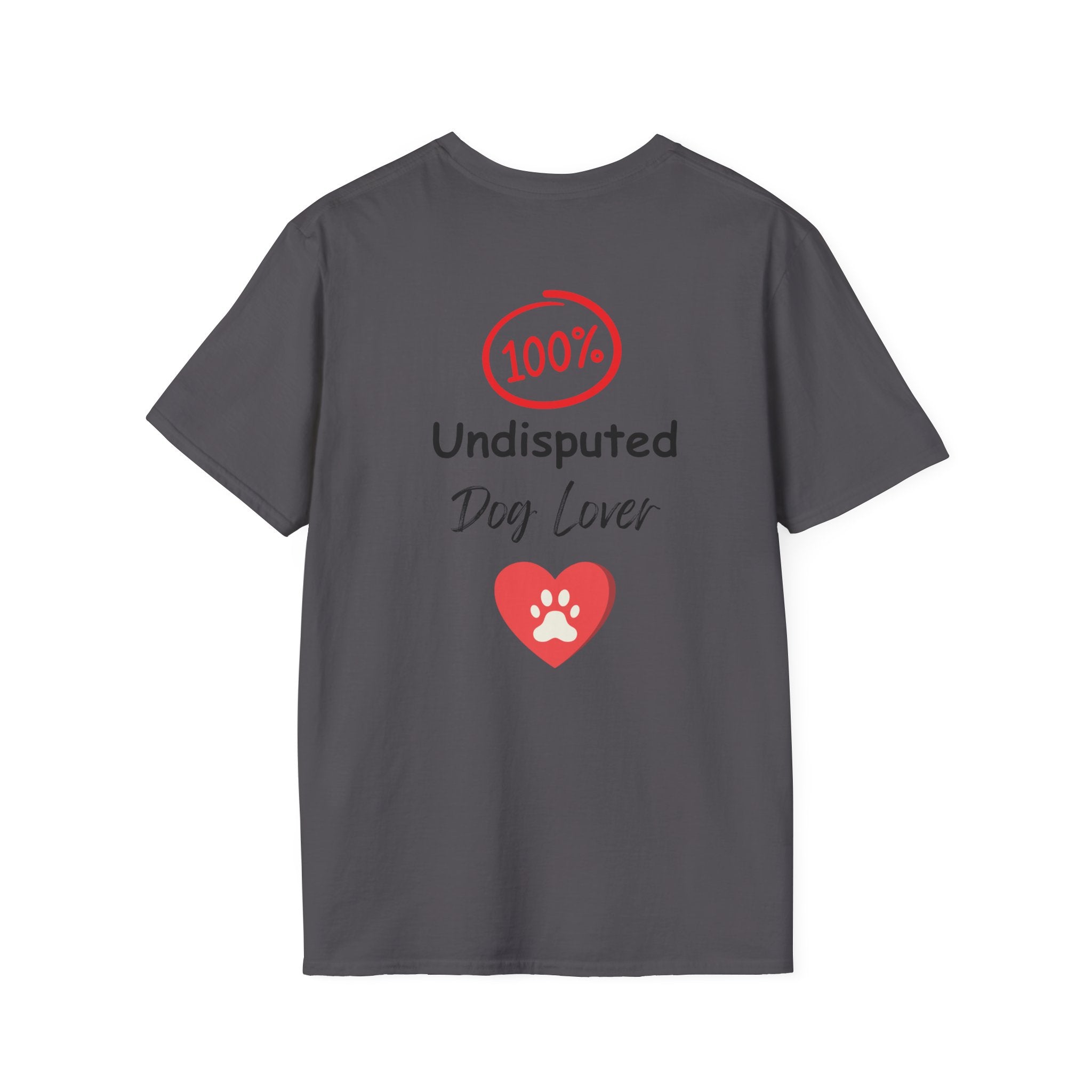 "100% Undisputed Dog Lover" Tee Shirt
