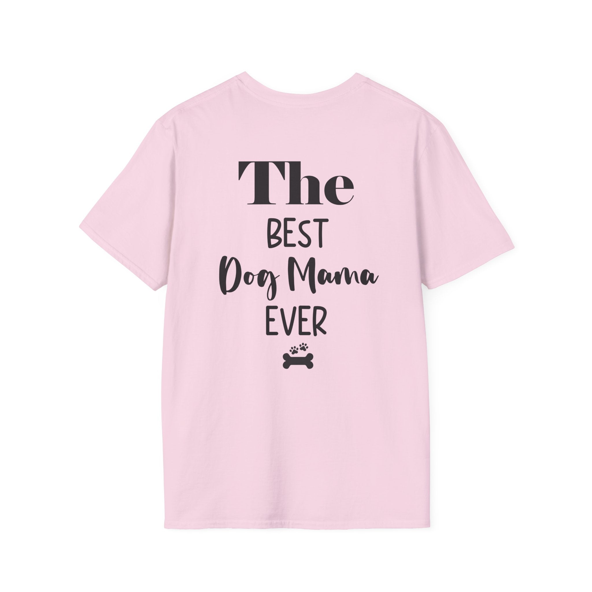 "The Best Dog Mama Ever" Tee Shirt (V2)
