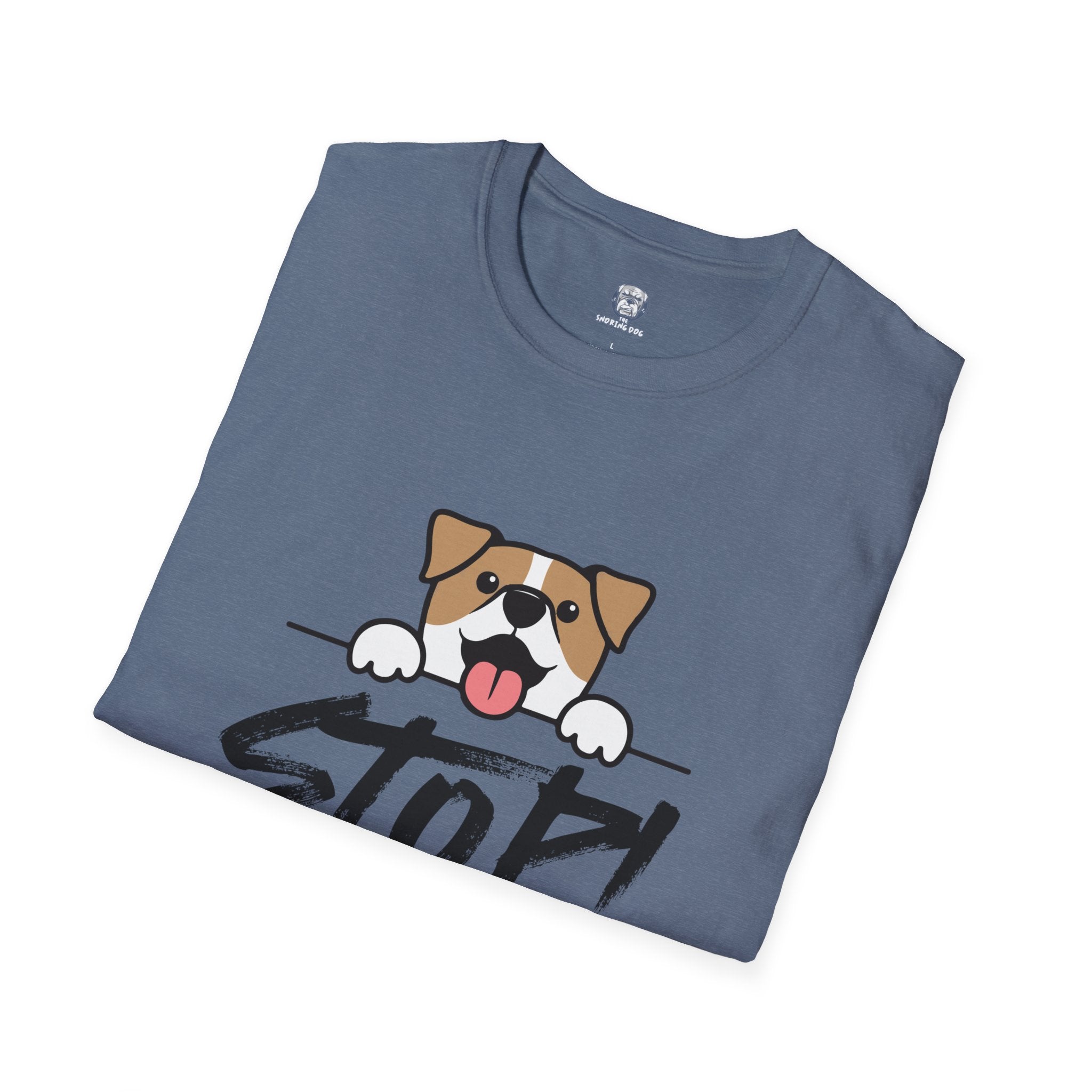 "Stop! I'm Only Talking To My Dog Today" Tee Shirt