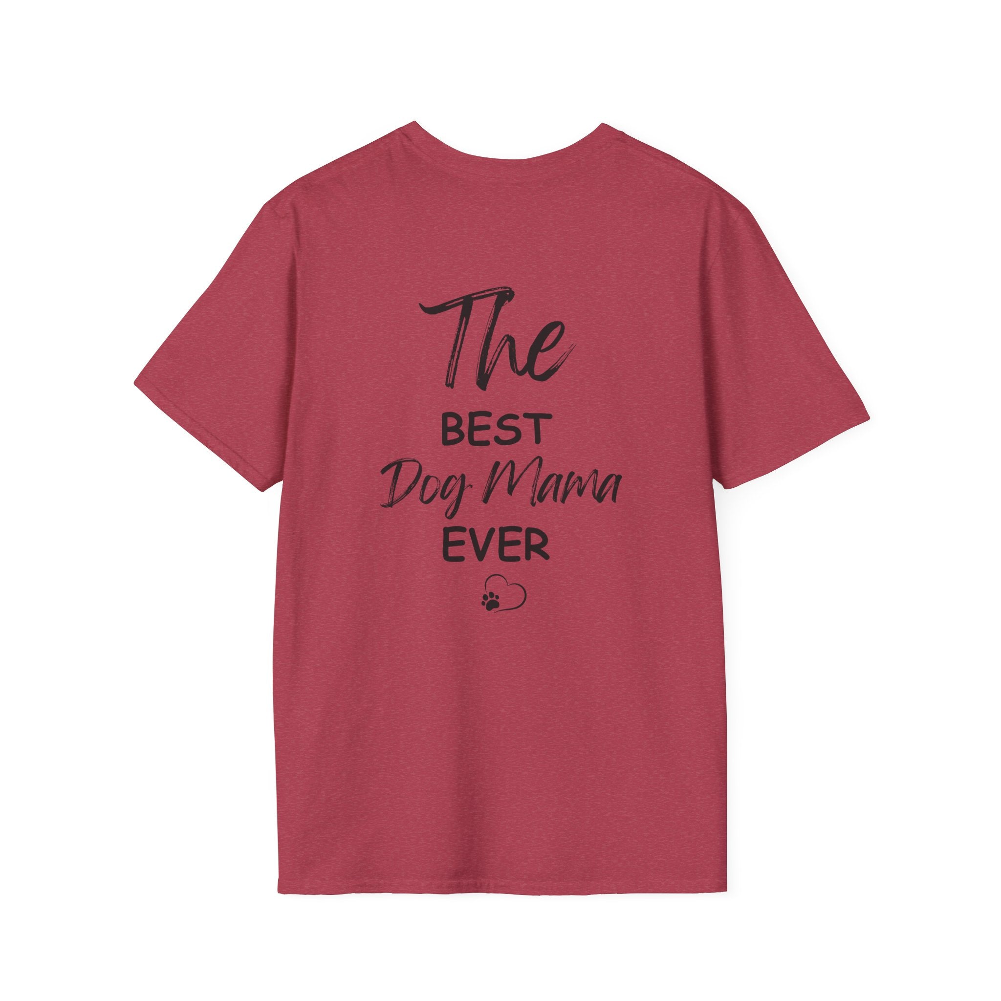 "The Best Dog Mama Ever" Tee Shirt (V1)