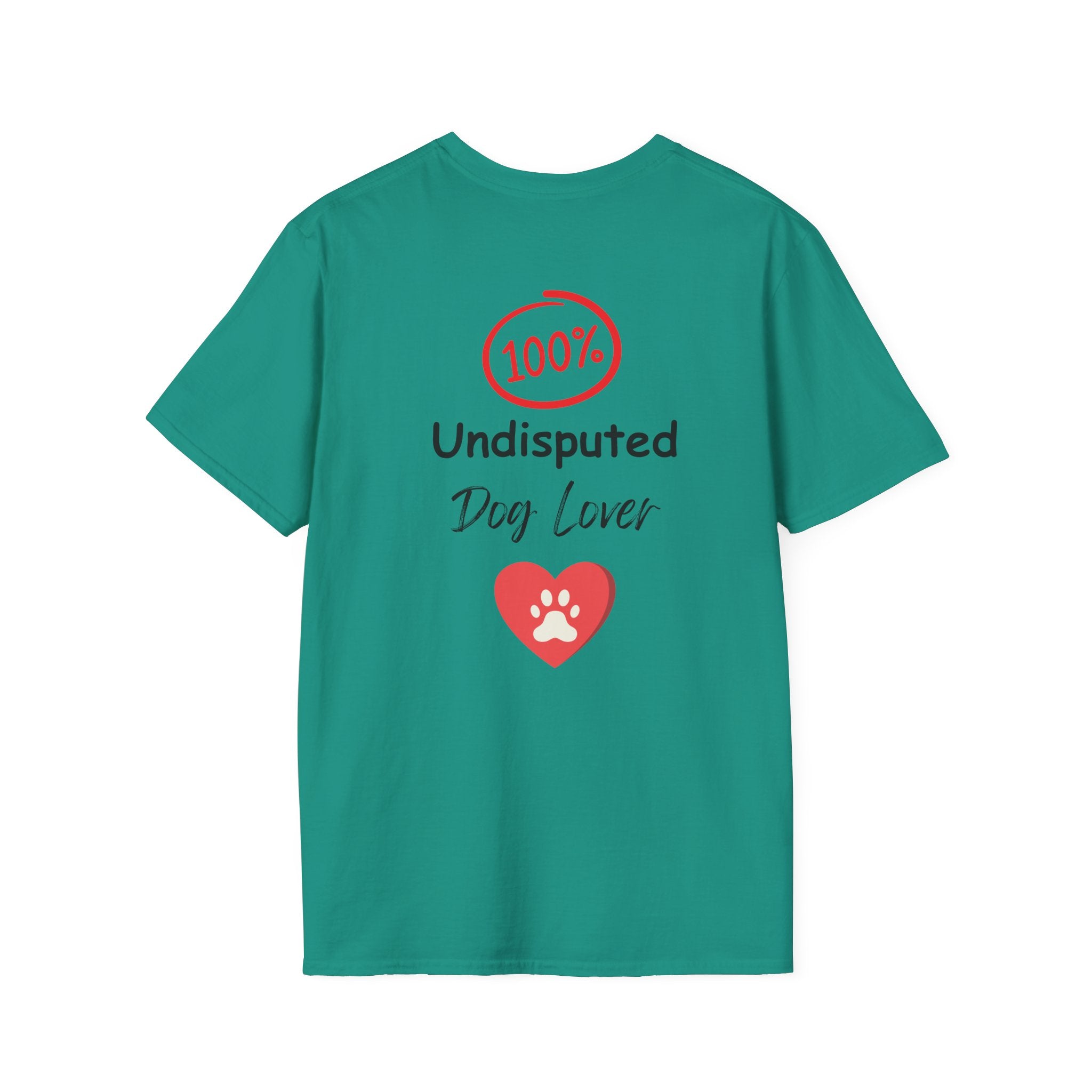 "100% Undisputed Dog Lover" Tee Shirt
