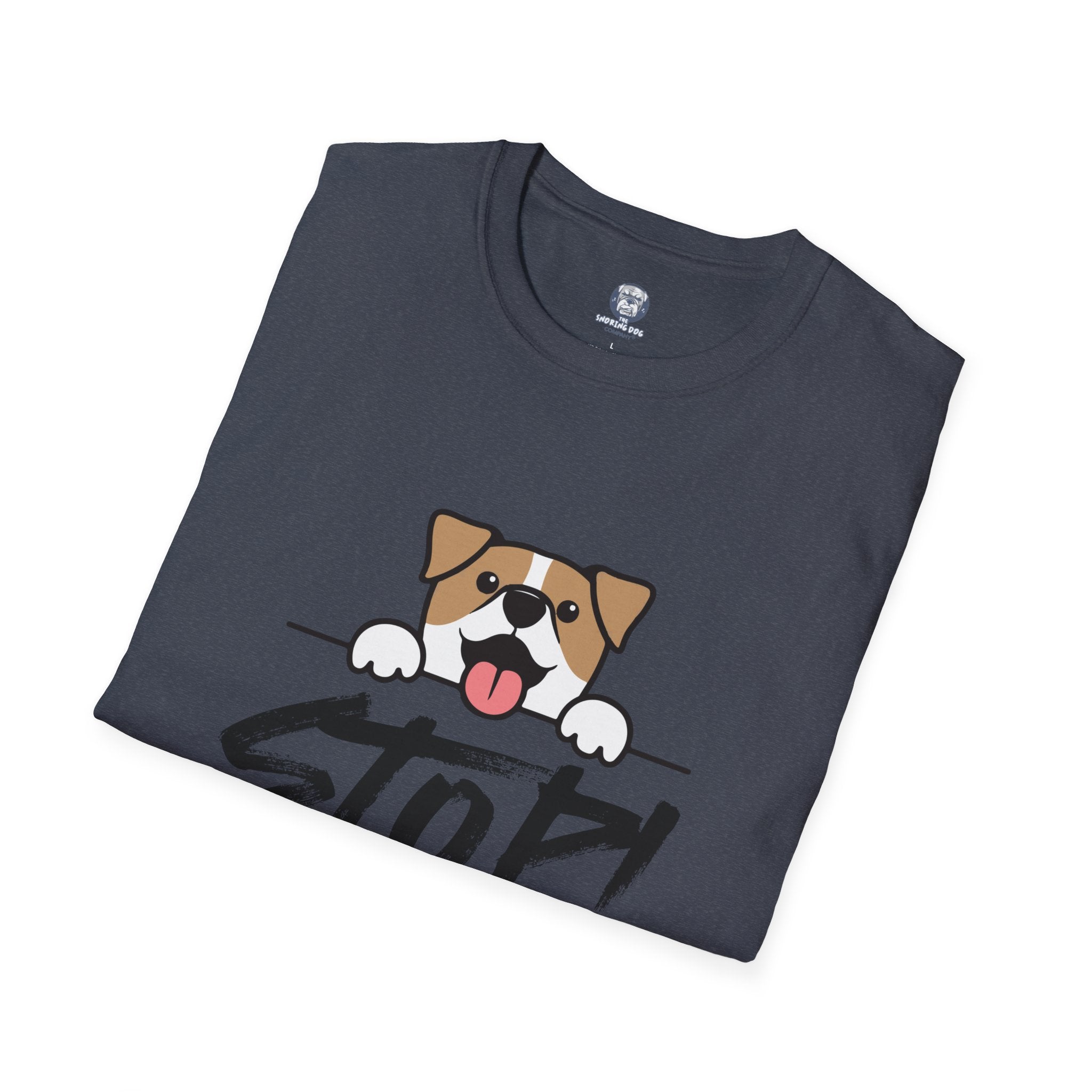 "Stop! I'm Only Talking To My Dog Today" Tee Shirt