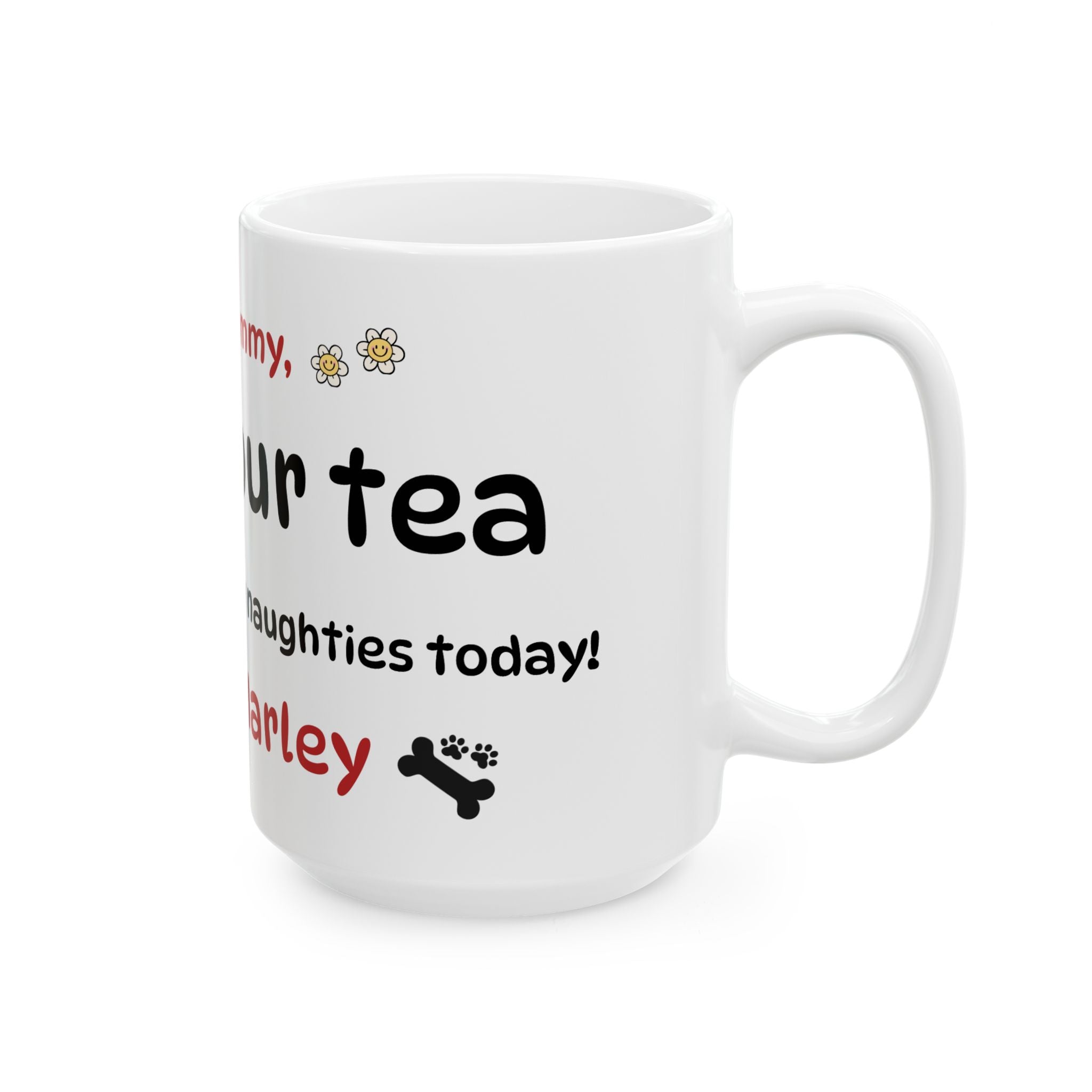 The "Dear Mommy, Enjoy Your Tea!" Class Ceramic Mug