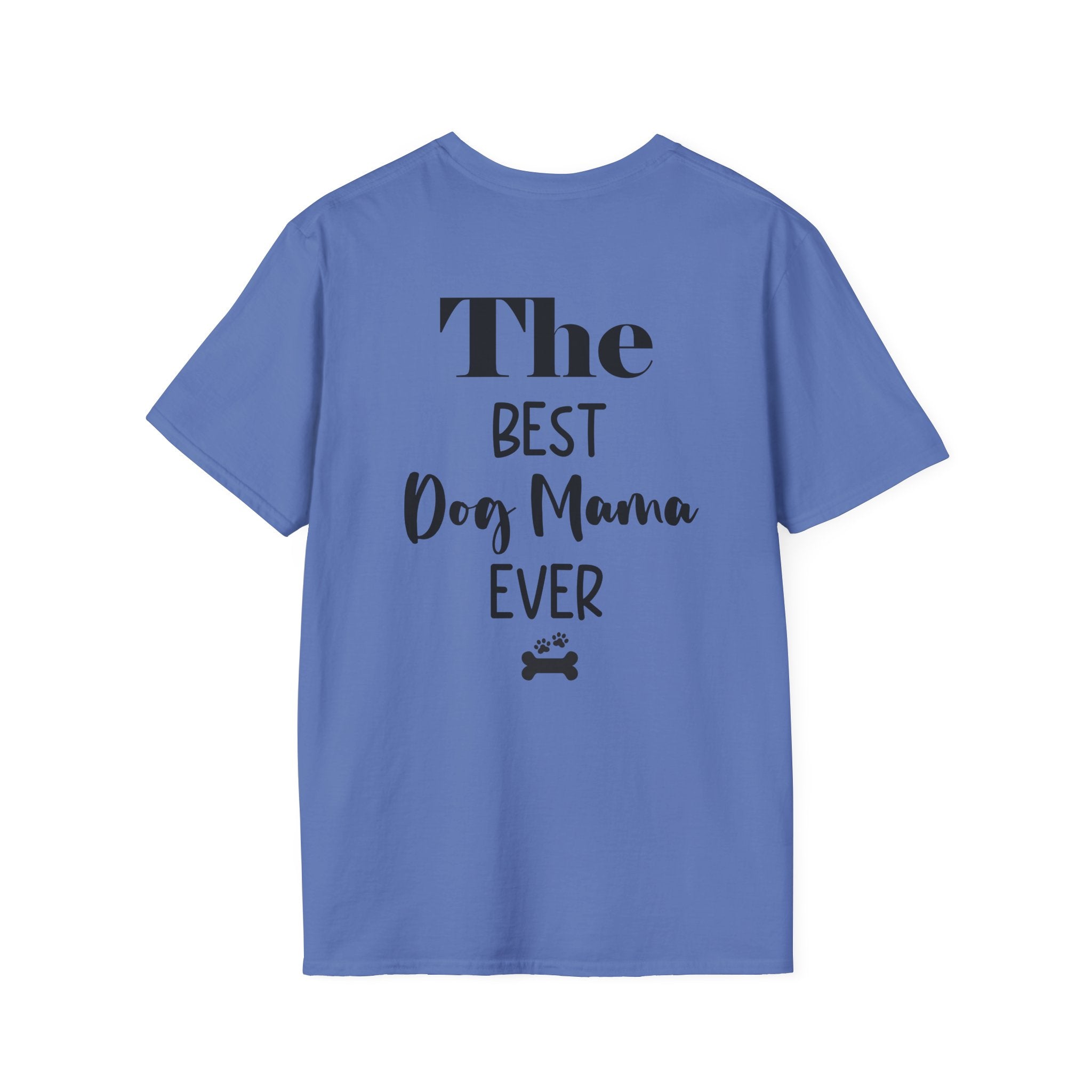 "The Best Dog Mama Ever" Tee Shirt (V2)