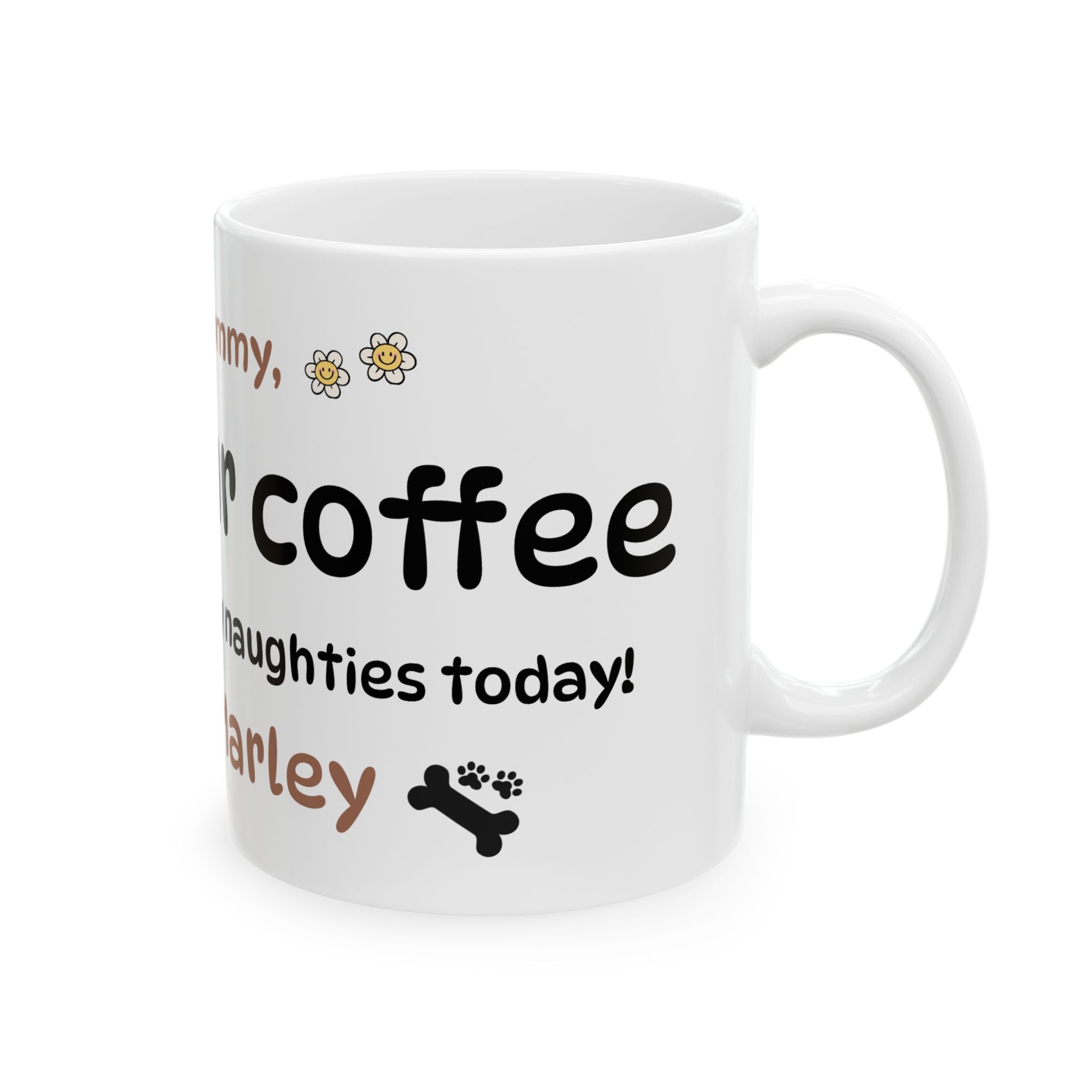 The "Dear Mommy, Enjoy Your Coffee!" Classic Ceramic Mug