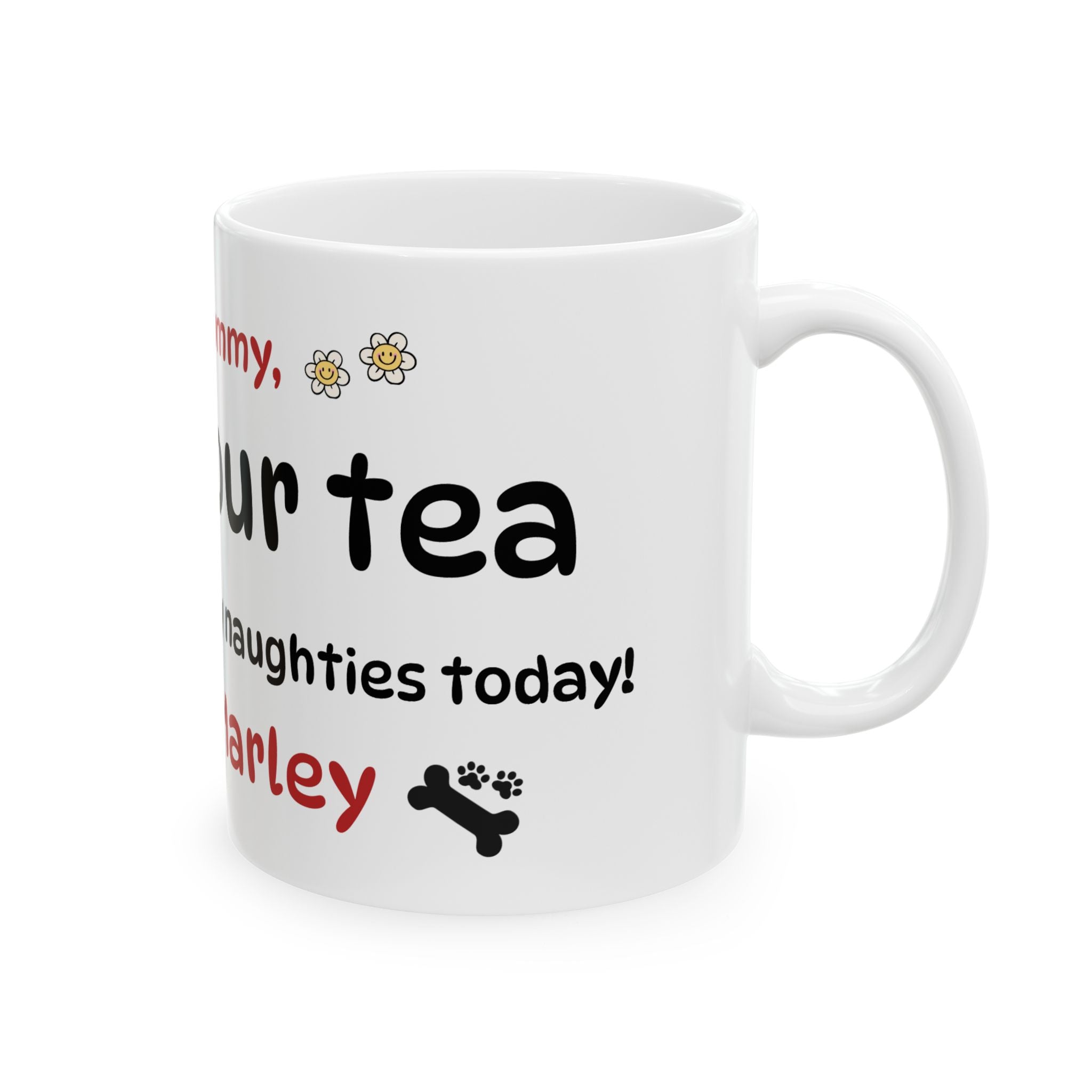 The "Dear Mommy, Enjoy Your Tea!" Class Ceramic Mug