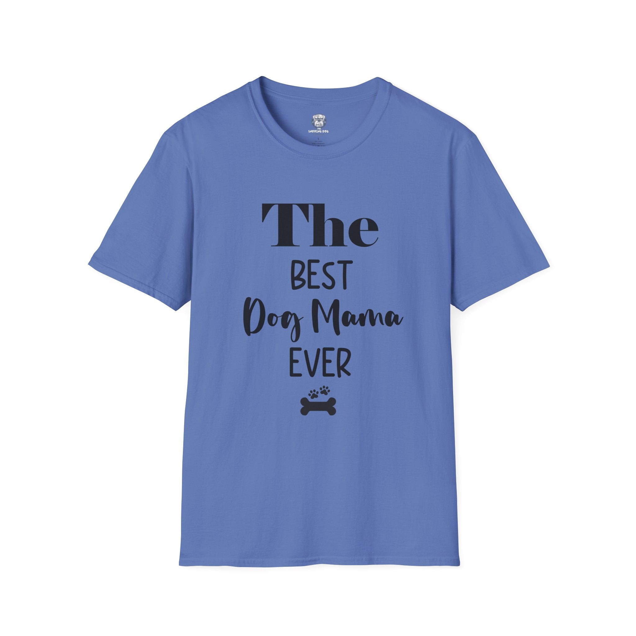 "The Best Dog Mama Ever" Tee Shirt (V2)