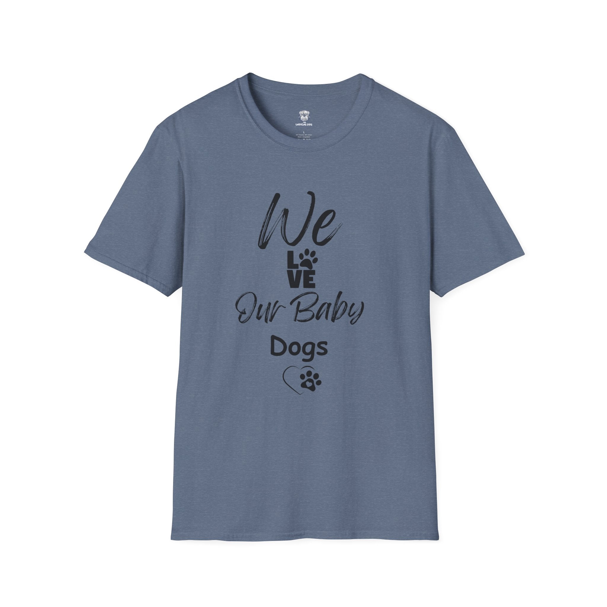 "We Love Our Baby Dogs" Tee Shirt