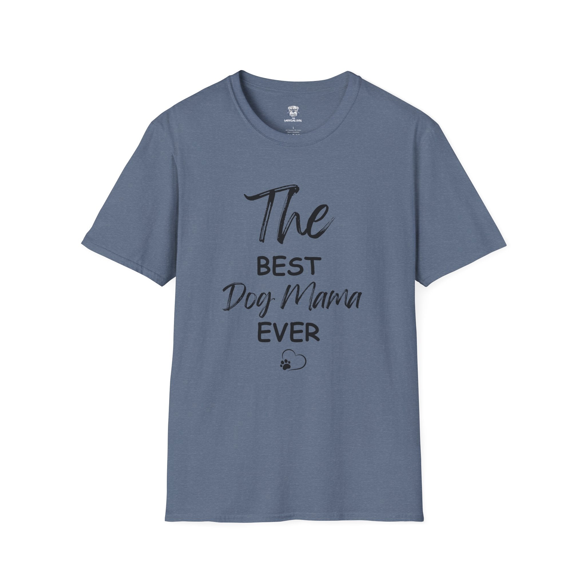 "The Best Dog Mama Ever" Tee Shirt (V1)