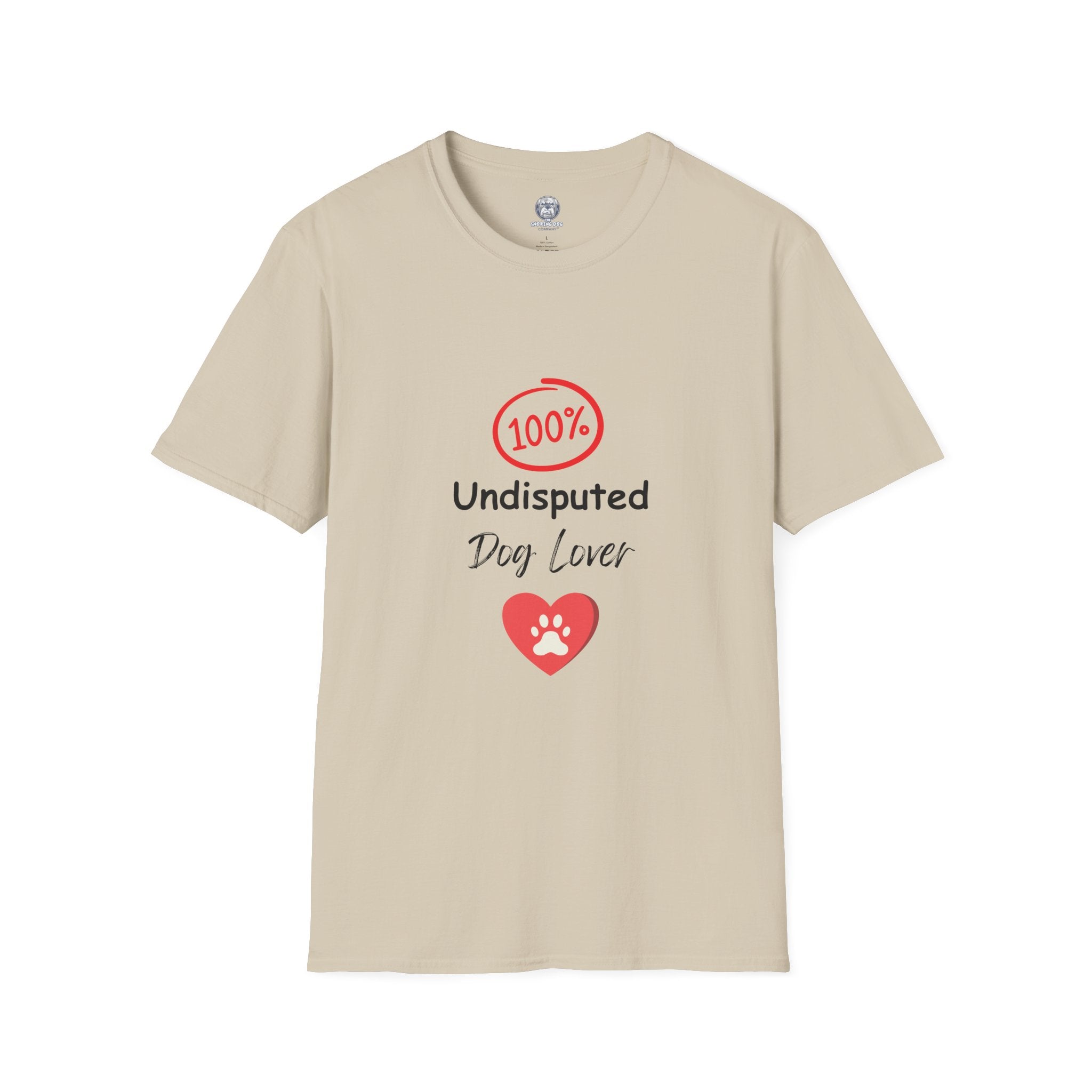 "100% Undisputed Dog Lover" Tee Shirt