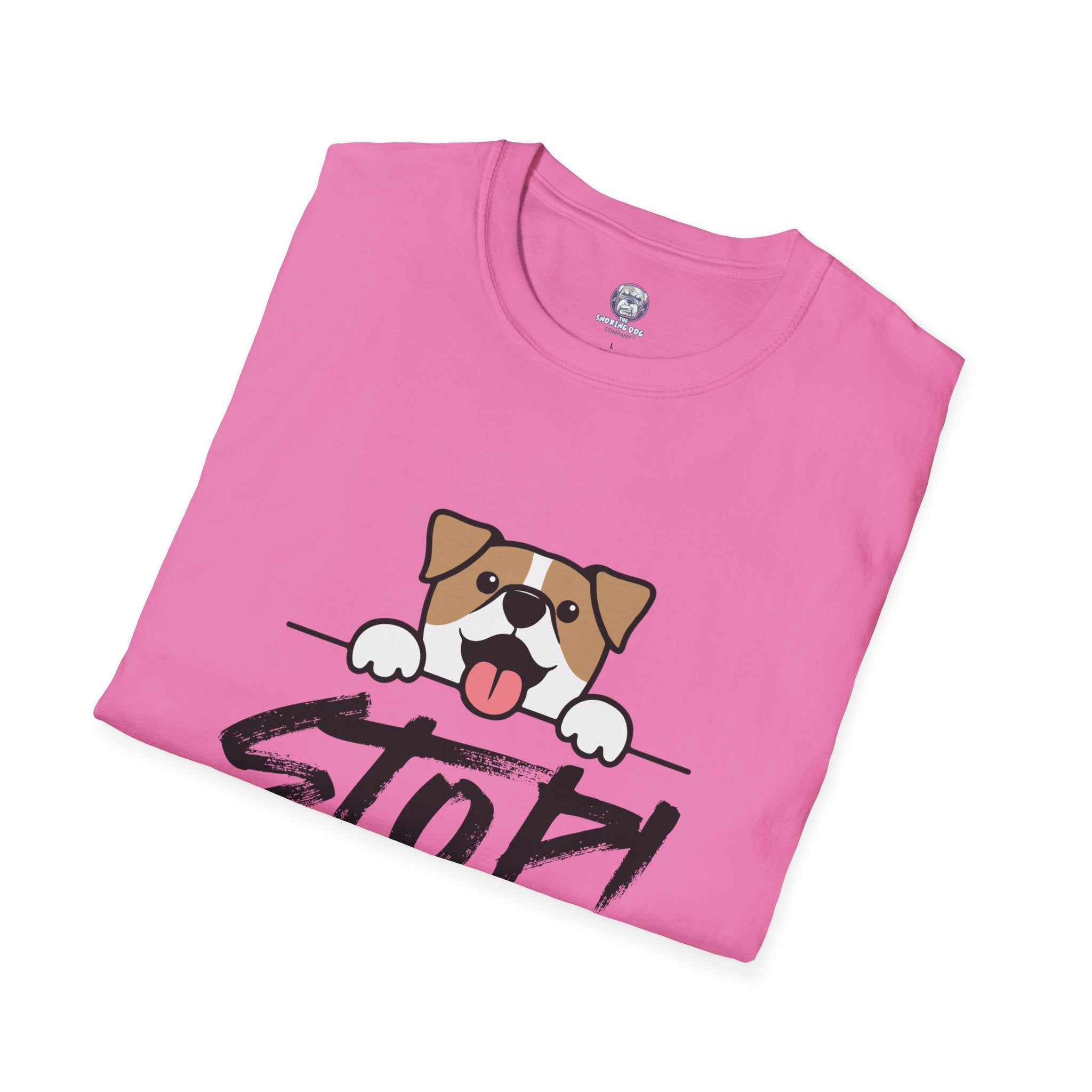 "Stop! I'm Only Talking To My Dog Today" Tee Shirt