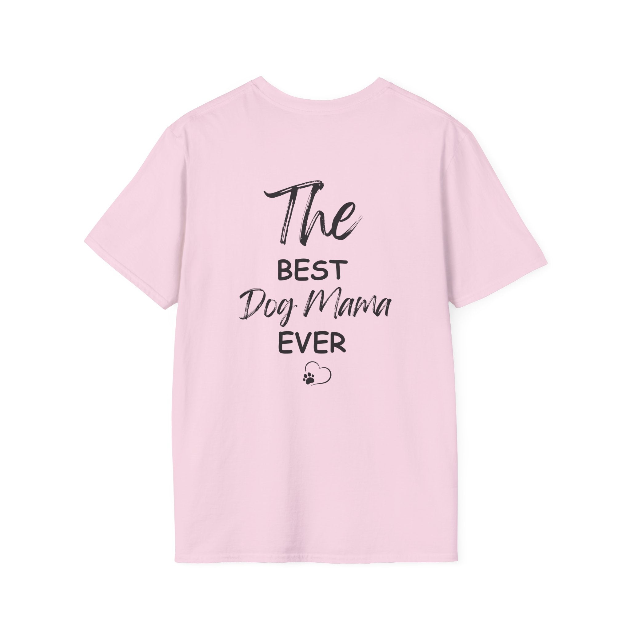 "The Best Dog Mama Ever" Tee Shirt (V1)